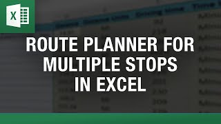 Route Planner for Multiple Stops in Excel [upl. by Gothard]