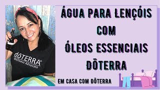 Água para Lençol com Óleos Essenciais DoTERRA  Meu Spray da Calma Denise  Em casa com autismo [upl. by Hilel]