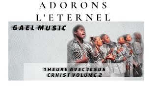 Adorons LEternel 1H Avec Jesus Christ Vol2 2004 Entier Full Archives Alain Moloto [upl. by Maximo]