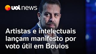 Artistas e intelectuais lançam manifesto por voto útil em Boulos [upl. by Nico]