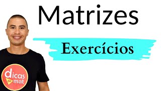 Fácil e Rápido  Matrizes  Aprenda com Exercícios [upl. by Irovi]