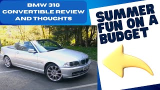 The Best Value Drop Top You Can Buy A 2002 BMW 318 Convertible Review And Thoughts Amazing Value [upl. by Natsuj]