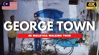 George Town  Penang 4K Walking Tour  Malaysia   🇲🇾 City Walking tour [upl. by Santa]