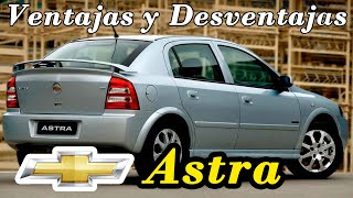 VENTAJAS Y DESVENTAJAS DEL CHEVROLET ASTRA  20002008 [upl. by Sungam]