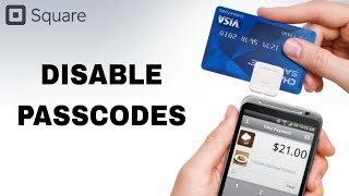 How To Disable Passcodes On Square App [upl. by Eniloj89]