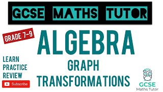 Graph Transformations  Grade 9 Playlist  GCSE Maths Tutor [upl. by Carisa]