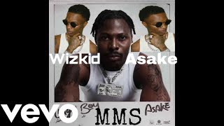 Asake  MMS ft WizKid Official Audio [upl. by Llehsam902]