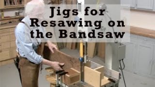 Jigs for Resawing on the Bandsaw [upl. by Jonati]