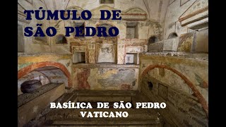 SCAVI VATICANA – Vídeo 7  Neste vídeo apresentamos o local onde está o túmulo original São Pedro [upl. by Baal383]