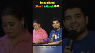 Samay Roast Bharti amp Harsh 😂😅shortsfeed samayraina indiagotlatent roastindia [upl. by Relyhcs158]