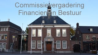 Commissie Financiën en Bestuur dinsdag 5 november 2024 1930 uur [upl. by Bremen]