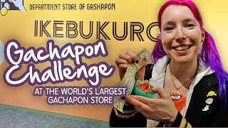 GACHAPON CHALLENGE at the Worlds Largest Gashapon Store Ikebukuro [upl. by Niowtna]