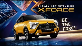 Be the Force with the Allnew Mitsubishi XFORCE [upl. by Aicena]