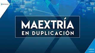 MAEXTRIA EN DUPLICACIÓN 1 y 2  FUXION XPERIENCE [upl. by Nomyt]