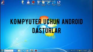 KOMPYUTER UCHUN ANDROID DASTURLAR  ANDROID SOFTWARE FOR COMPUTER [upl. by Nerrot]