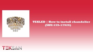 TEKLED  How to install chandelier SKU159 17926 [upl. by Leinoto]