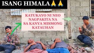 ISANG HIMALA🙏🙏 KATUKAYO NI NEO NAGPAKITA NA SA KATAUHAN NI NEO😱😱🙏 [upl. by Oneill]