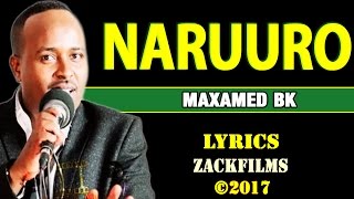 MAXAMED BK┇NARUURO ᴴᴰ┇LYRICS [upl. by Alcina]