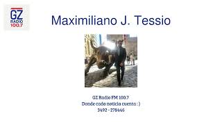 Maximiliano J Tessio en GZ Radio FM 1007 [upl. by Salmon]