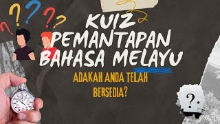 KUIZ PEMANTAPAN BAHASA MELAYU AYUH [upl. by Diana]