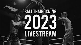 SM i Thaiboxning 2023  Kvaldag 2 Del 1 [upl. by Airetak654]