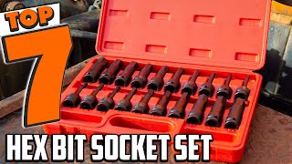 Top 7 Hex Bit Socket Sets for Precision and Performance [upl. by Ahsineg]