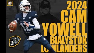 Cam Yowell Bialystok Lowlanders QB [upl. by Jaqitsch656]