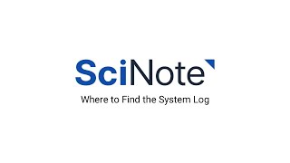 Where to find the system log  SciNote tutorial [upl. by Nnywg]