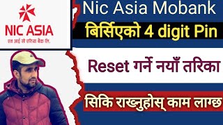 Nic Asia MoBank  Mobile Banking PIN Reset  Nic Asia Mobile Banking  Mobile Banking  Nic Asia [upl. by Rocker]