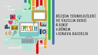 6Sınıf 2Dönem 1Sınava Hazırlık Bilişim Teknolojileri [upl. by Halac579]