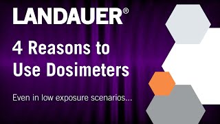 4 Reasons to Use Dosimeters  Even in Low Exposure Scenarios [upl. by Alsworth]