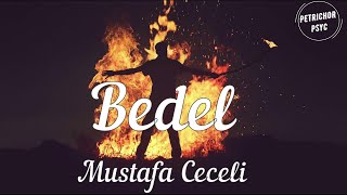 Mustafa Ceceli  Bedel Şarkı SözüLyrics HD [upl. by Nitsirhc]