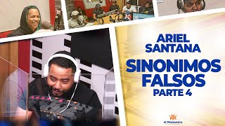 Sinónimos Falsos parte 4  Ariel Santana [upl. by Nessej]