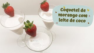 Coquetel de morango com leite de coco [upl. by Hill638]