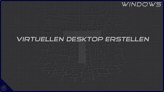 Virtuellen Desktop erstellen  Windows 10 [upl. by Apfelstadt]