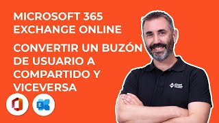 🤝🏻 Convertir un buzón de usuario a un buzón compartido y viceversa en Microsoft 365 Exchange 📧 [upl. by Nosidda]