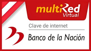 Cómo Generar CLAVE de INTERNET del Banco de la Nación  ✅ Multired Virtual tu Banca por Internet [upl. by Alisen]