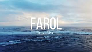 Cintia Alves  Farol Legendado [upl. by Nelan]