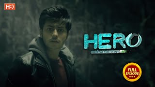 Hero  Gayab Mode On  Ep 8  Full Episode  15th July [upl. by Beck737]