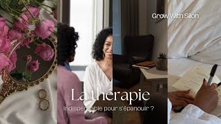 La thérapie  indispensable pour sépanouir [upl. by Ed49]