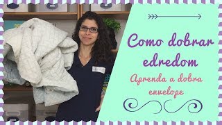 Como dobrar edredom com dobra envelope [upl. by Oicnanev]