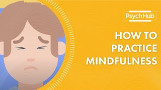 How to Practice Mindfulness [upl. by Ailices]