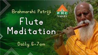 Everyday Meditation with Patrijis Flute Music  Daily 6am to 7am I PMCValley I PyramidValley [upl. by Raff]