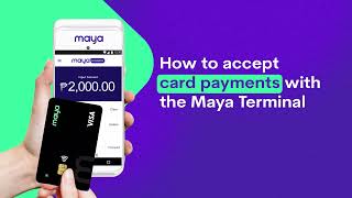 Maya Terminal  How to Accept Card Payments [upl. by Terhune]