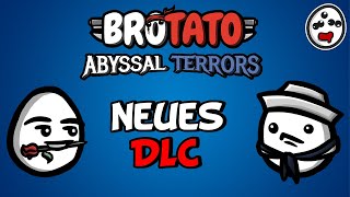 BROTATO DLC IST DA ICH DREHE DURCH Wir eskalieren mit neuen Content [upl. by Edelson260]