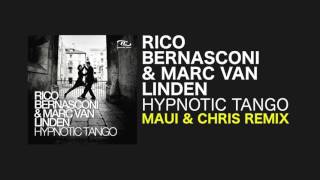 Rico Bernasconi amp Marc van Linden  Hypnotic Tango Maui amp Chris Remix [upl. by Lamb730]