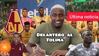 Nuevo delantero para el Deportes Tolima enterese quien es y de donde viene [upl. by Mezoff]