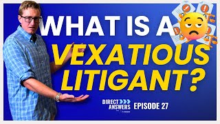 What Is a Vexatious Litigant [upl. by Silvain109]