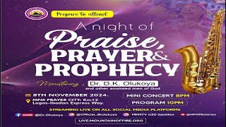 NIGHT OF PRAISE PRAYERS amp PROPHECY 08112024 [upl. by Nodnar]