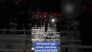 McFarland high school marching band Oct252024 [upl. by Ehcropal]